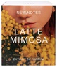 NEW NOTES Latte Mimosa